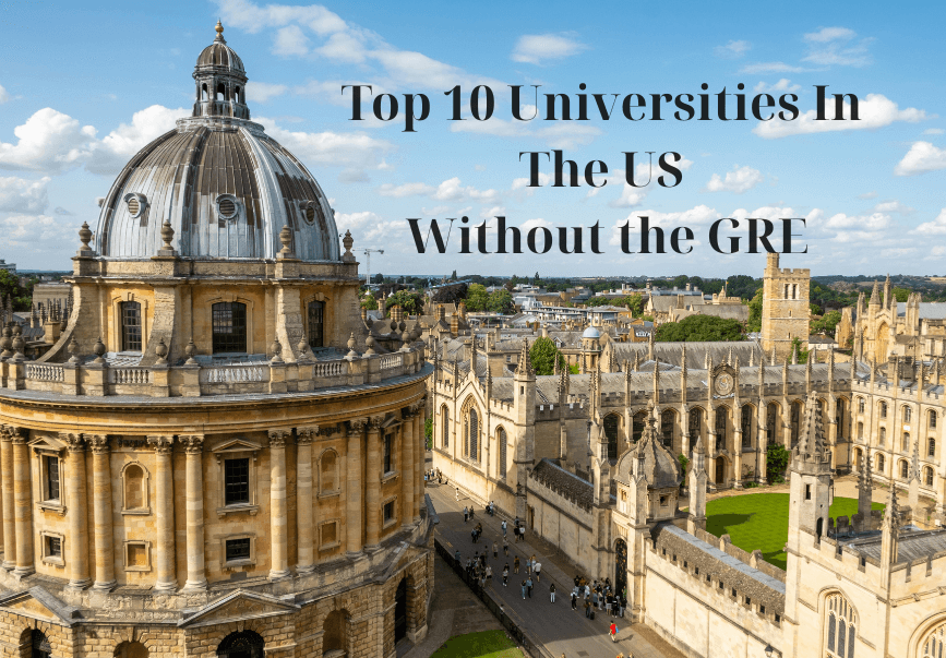 Top 10 Universities In The US Without the GRE (1)